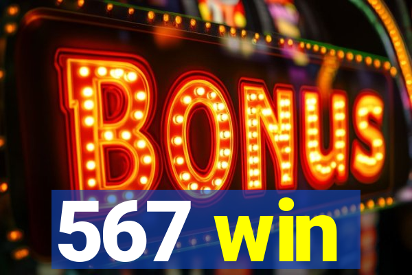 567 win